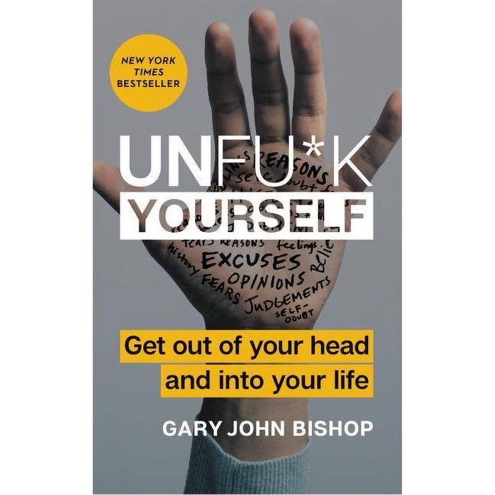 Self Help Motivational Book - UN FU*K YOURSELF